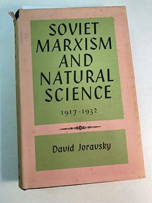 Bild des Verkufers fr Soviet Marxism and Natural Science 1917 - 1932. zum Verkauf von Plurabelle Books Ltd