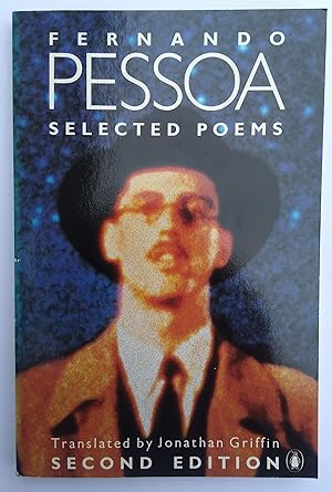 Seller image for Fernando Pessoa: Selected Poems. Translated by Jonathan Griffin. Second Ed. for sale by Plurabelle Books Ltd