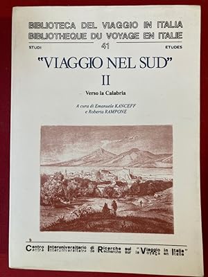 Bild des Verkufers fr Viaggio nel Sud. Volume 2: Verso La Calabria. zum Verkauf von Plurabelle Books Ltd