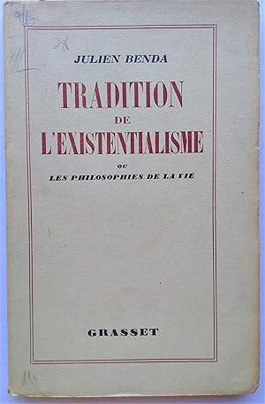 Bild des Verkufers fr Tradition de l'Existentialisme ou Les Philosophies de la Vie. zum Verkauf von Plurabelle Books Ltd