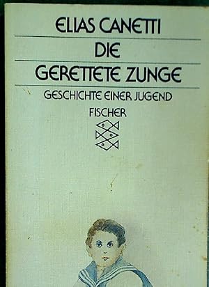 Seller image for Die Gerettete Zunge. Geschichte einer Jugend. for sale by Plurabelle Books Ltd