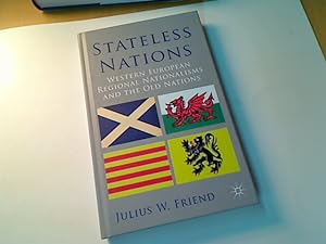 Bild des Verkufers fr Stateless Nations. Western European Regional Nationalisms and the Old Nations. zum Verkauf von Plurabelle Books Ltd