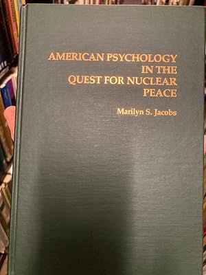 Seller image for American Psychology in the Quest for Nuclear Peace. for sale by Plurabelle Books Ltd