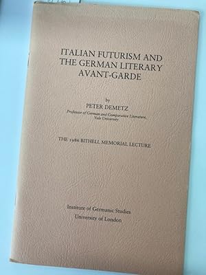 Bild des Verkufers fr Italian Futurism and the German Literary Avant-Garde. zum Verkauf von Plurabelle Books Ltd