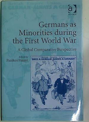 Bild des Verkufers fr Germans As Minorities During the First World War. A Global Comparative Perspective. zum Verkauf von Plurabelle Books Ltd