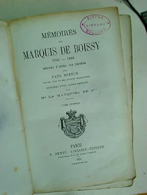 Mémoires du Marquis de Boissy, 1798 - 1866. Rédigés d'après ses papiers, précédés d'une lettre-pr...