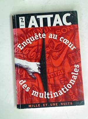 Seller image for Attac. Enqute au Coeur des Multinationales. for sale by Plurabelle Books Ltd