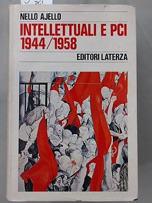 Bild des Verkufers fr Intellettuali e PCI 1944 - 1958. zum Verkauf von Plurabelle Books Ltd