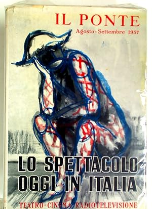 Seller image for Lo Spettacolo oggi in Italia. Il Teatro, il Cinema, la Radiotelevisione. (Special Issue of Il Ponte) for sale by Plurabelle Books Ltd