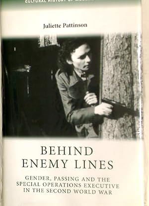 Seller image for Behind Enemy Lines: Gender, Passing and the Special Operations Executive in the Second World War. for sale by Plurabelle Books Ltd