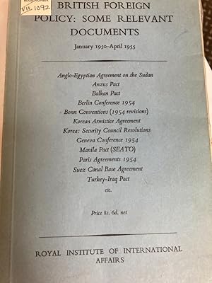 Bild des Verkufers fr British Foreign Policy: Some Relevant Documents January 1950-April 1955. zum Verkauf von Plurabelle Books Ltd