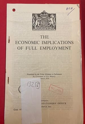 Bild des Verkufers fr The Economic Implications of Full Employment. (Cmd 9725) zum Verkauf von Plurabelle Books Ltd