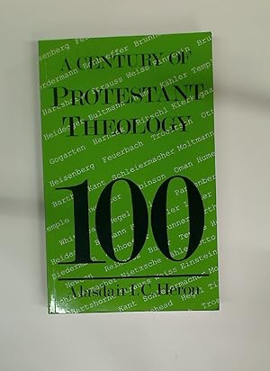 Bild des Verkufers fr A Century of Protestant Theology. zum Verkauf von Plurabelle Books Ltd