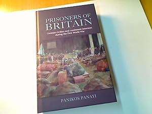 Imagen del vendedor de Prisoners of Britain. German Civilian and Combatant Internees During the First World War. a la venta por Plurabelle Books Ltd