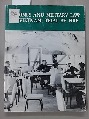 Bild des Verkufers fr Marines and Military Law in Vietnam: Trial by Fire. zum Verkauf von Plurabelle Books Ltd