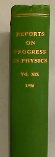 Seller image for Reports on Progress in Physics. Vol 19, 1956. for sale by Plurabelle Books Ltd