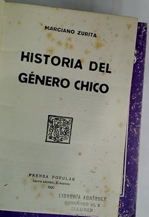 Bild des Verkufers fr Historia del Gnero Chico. (Spanish) zum Verkauf von Plurabelle Books Ltd