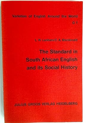 Bild des Verkufers fr The Standard in South African English and Its Social History. zum Verkauf von Plurabelle Books Ltd