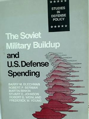 Imagen del vendedor de The Soviet Military Buildup and US Defense Spending. a la venta por Plurabelle Books Ltd