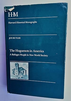 Bild des Verkufers fr The Huguenots in America. A Refugee People in New World Society. zum Verkauf von Plurabelle Books Ltd