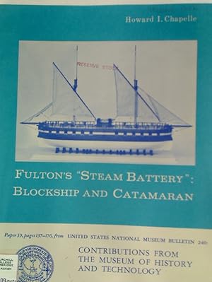 Bild des Verkufers fr Fulton's "Steam Battery": Blockship and Catamaran. zum Verkauf von Plurabelle Books Ltd