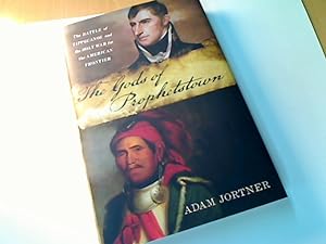 Seller image for The Gods of Prophetstown. The Battle of Tippecanoe and the Holy War for the American Frontier. for sale by Plurabelle Books Ltd