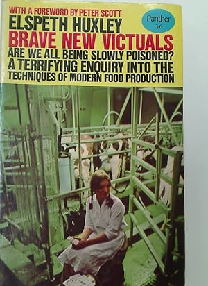 Bild des Verkufers fr Brave New Victuals. An Inquiry into Modern Food Production. zum Verkauf von Plurabelle Books Ltd