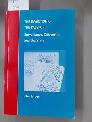 Bild des Verkufers fr The Invention of the Passport: Surveillance, Citizenship and the State. zum Verkauf von Plurabelle Books Ltd