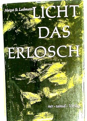 Imagen del vendedor de Licht das erlosch. Sieben Variationen ber ein Thema. a la venta por Plurabelle Books Ltd