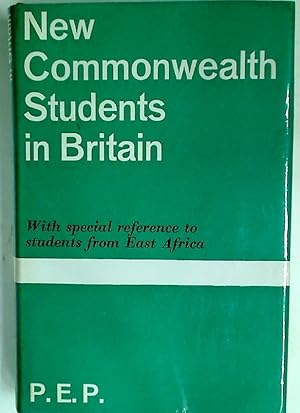 New Commonwealth Students in Britain: With Special Reference to Students from East Africa.