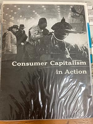 Seller image for Consumer Capitalism in Action. for sale by Plurabelle Books Ltd