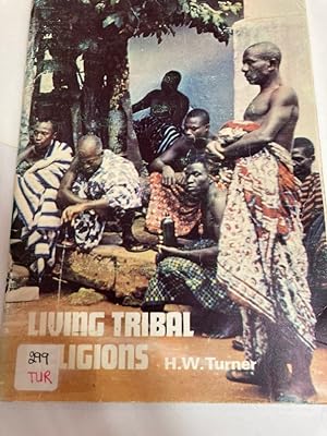Bild des Verkufers fr Living Tribal Religions. zum Verkauf von Plurabelle Books Ltd