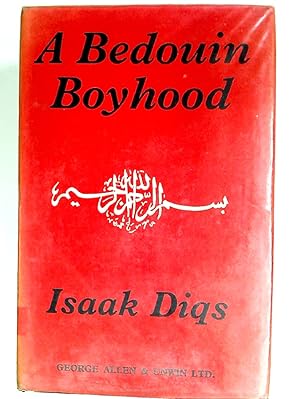 Seller image for A Bedouin Boyhood. for sale by Plurabelle Books Ltd