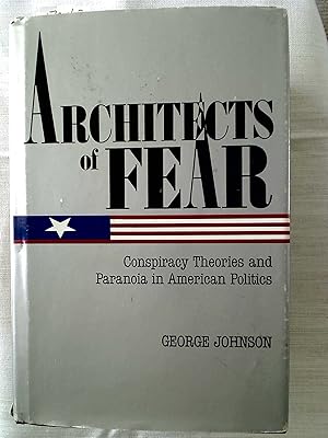 Seller image for Architects of Fear. Conspiracy Theories and Paranoia in American Politics. for sale by Plurabelle Books Ltd