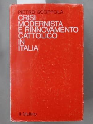 Bild des Verkufers fr Crisi Modernista e Rinnovamento Cattolico in Italia. zum Verkauf von Plurabelle Books Ltd