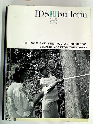 Image du vendeur pour Science and the Policy Process: Perspectives from the Forest. (Special Issue of IDS Bulletin) mis en vente par Plurabelle Books Ltd