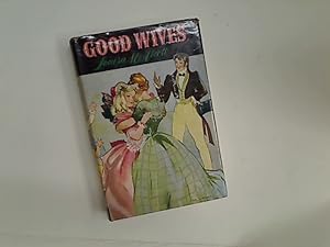 Bild des Verkufers fr Good Wives. A Story for Girls. zum Verkauf von Plurabelle Books Ltd