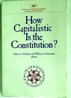 Bild des Verkufers fr How Capitalistic is the Constitution? zum Verkauf von Plurabelle Books Ltd