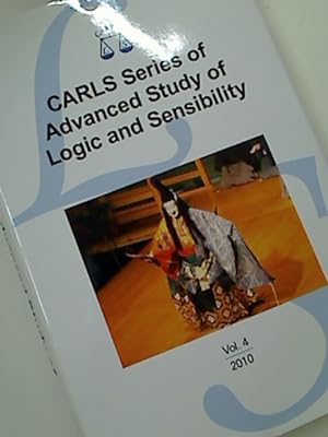 CARLS Series of Advanced Study of Logic and Sensibility. Volume 4, 2010.