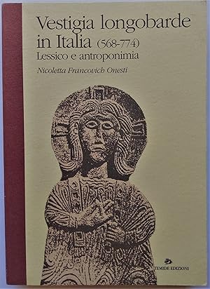 Bild des Verkufers fr Vestigia Longobarde in Italia (568 - 774). Lessico e Antroponimia. zum Verkauf von Plurabelle Books Ltd