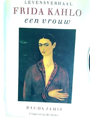 Seller image for Frida Kahlo, een Vrouw. for sale by Plurabelle Books Ltd