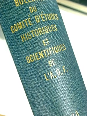 Bulletin du Comité d'Études Historiques et Scientifiques de l'Afrique Occidentale Française. Volu...