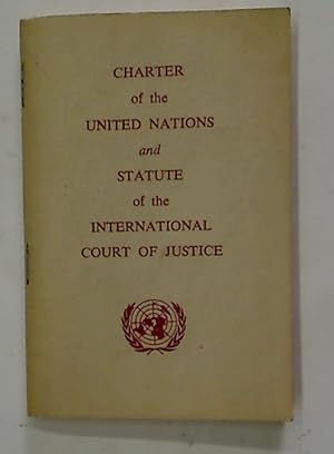 Seller image for Charter of the United Nations and Statute of the International Court of Justice. for sale by Plurabelle Books Ltd