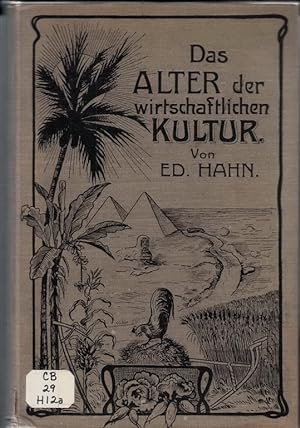 Seller image for Das Alter der wirtschaftlichen Kultur der Menschheit. Ein Rckblick und ein Ausblick. for sale by Plurabelle Books Ltd