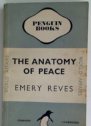 Bild des Verkufers fr The Anatomy of Peace. zum Verkauf von Plurabelle Books Ltd