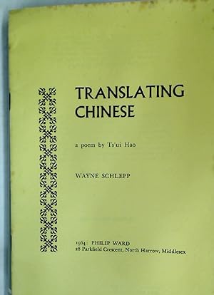 Seller image for Translating Chinese - A Poem by Ts'ui Hao. for sale by Plurabelle Books Ltd