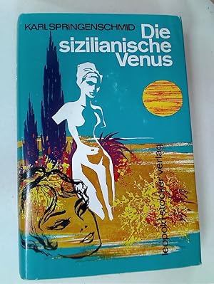 Bild des Verkufers fr Die Sizilianische Venus. Roman. zum Verkauf von Plurabelle Books Ltd