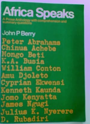Africa Speaks. A Prose Anthology with Comprehension and Summary Questions.