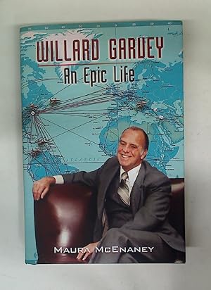 Seller image for Willard Garvey. An Epic Life. for sale by Plurabelle Books Ltd