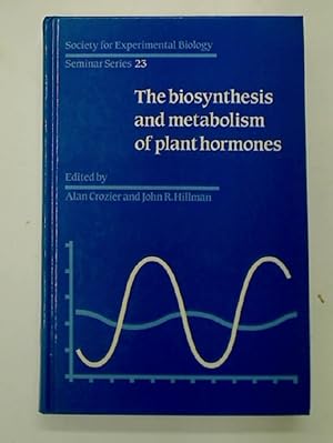 Seller image for The Biosynthesis and Metabolism of Plant Hormones. for sale by Plurabelle Books Ltd